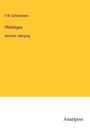 F. W. Schneidewin: Philologus, Buch