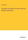 Chr. Rochlitz: Das Wesen und Treiben der Gauner, Diebe und Betrüger Deutschlands, Buch