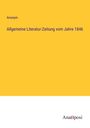 Anonym: Allgemeine Literatur-Zeitung vom Jahre 1846, Buch