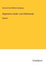 Heinrich Karl Wilhelm Berghaus: Allgemeine Länder- und Völkerkunde, Buch