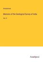 Anonymous: Memoirs of the Geological Survey of India, Buch