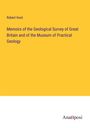 Robert Hunt: Memoirs of the Geological Survey of Great Britain and of the Museum of Practical Geology, Buch