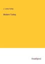 J. Lewis Farley: Modern Turkey, Buch