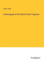 John Lycett: A Monograph of the British Fossil Trigoniae, Buch