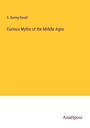 S. Baring-Gould: Curious Myths of the Middle Ages, Buch