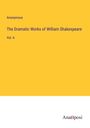 Anonymous: The Dramatic Works of William Shakespeare, Buch