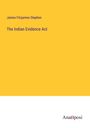 James Fitzjames Stephen: The Indian Evidence Act, Buch