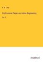 A. M. Lang: Professional Papers on Indian Engineering, Buch