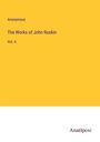 Anonymous: The Works of John Ruskin, Buch