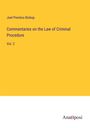 Joel Prentiss Bishop: Commentaries on the Law of Criminal Procedure, Buch