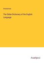 Anonymous: The Globe Dictionary of the English Language, Buch