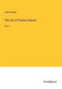 John Forster: The Life of Charles Dickens, Buch