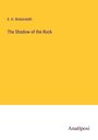E. H. Bickersteth: The Shadow of the Rock, Buch