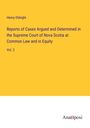 Henry Oldright: Reports of Cases Argued and Determined in the Supreme Court of Nova Scotia at Common Law and in Equity, Buch