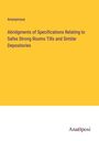 Anonymous: Abridgments of Specifications Relating to Safes Strong Rooms Tills and Similar Depositories, Buch