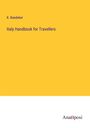 K. Baedeker: Italy Handbook for Travellers, Buch