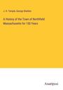 J. H. Temple: A History of the Town of Northfield Massachusetts for 150 Years, Buch