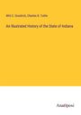 Witt C. Goodrich: An Illustrated History of the State of Indiana, Buch