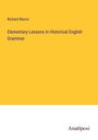 Richard Morris: Elementary Lessons in Historical English Grammar, Buch