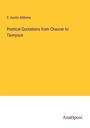 S. Austin Allibone: Poetical Quotations from Chaucer to Tennyson, Buch