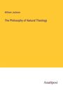 William Jackson: The Philosophy of Natural Theology, Buch