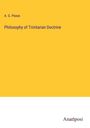 A. G. Pease: Philosophy of Trinitarian Doctrine, Buch