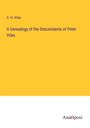 C. H. Vilas: A Genealogy of the Descendants of Peter Vilas, Buch