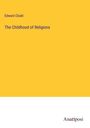 Edward Clodd: The Childhood of Religions, Buch