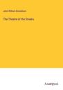John William Donaldson: The Theatre of the Greeks, Buch