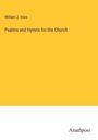 William J. Irons: Psalms and Hymns for the Church, Buch