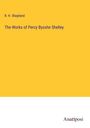 R. H. Shepherd: The Works of Percy Bysshe Shelley, Buch