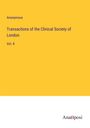Anonymous: Transactions of the Clinical Society of London, Buch