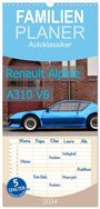 Ingo Laue: Familienplaner 2024 - Renault Alpine A310 V6 mit 5 Spalten (Wandkalender, 21 x 45 cm) CALVENDO, KAL