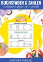 Kindery Verlag: Buchstaben und Zahlen schreiben lernen | Vorschulbuch ab 4 jahre, Buch