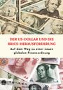 Hermann Selchow: Der US-Dollar & die BRICS-Herausforderung, Buch