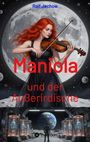 Text: "Ralf Jechow", "Maniola und der Außerirdische". Illustration: Frau mit rotem Haar spielt Geige vor großem Mond. Darunter: Laborumgebung.