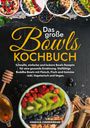 Vanessa Zimmermann: Das große Bowls Kochbuch, Buch