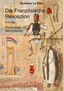 Gustave Le Bon: Die Französische Revolution und die Psychologie der Revolutionen, Buch