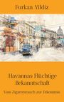 Furkan Yildiz: Havannas Flüchtige Bekanntschaft, Buch