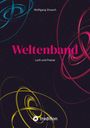 "Weltenband: Lyrik und Poesie" von Wolfgang Strauch. Bunte, dynamische Spiralen vor einem dunklen Hintergrund.