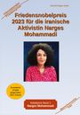 Holger Kiefer: Friedensnobelpreis 2023 für die iranische Aktivistin Narges Mohammadi, Buch