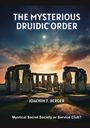 Joachim F. Berger: The Mysterious Druidic Order, Buch