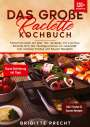 Brigitte Precht: Das große Raclette Kochbuch, Buch