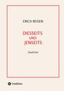 Erich Reisen: Diesseits Und Jenseits, Buch