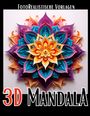 Lucy´s Schwarze Malbücher: 3D Mandala Malbuch ¿Black & White¿, Buch