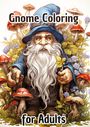 Christian Hagen: Garden Gnome Coloring Book for Adults, Buch