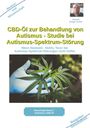 Holger Kiefer: CBD-Öl zur Behandlung von Autismus Studie bei Autismus-Spektrum-Störung, Buch
