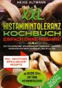 Heike Altmann: XXL Histaminintoleranz Kochbuch ¿ Einfach ohne Histamin!, Buch