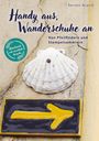 Kerstin Brandl: Handy aus, Wanderschuhe an, Buch