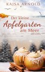 Kajsa Arnold: Der kleine Apfelgarten am Meer, Buch